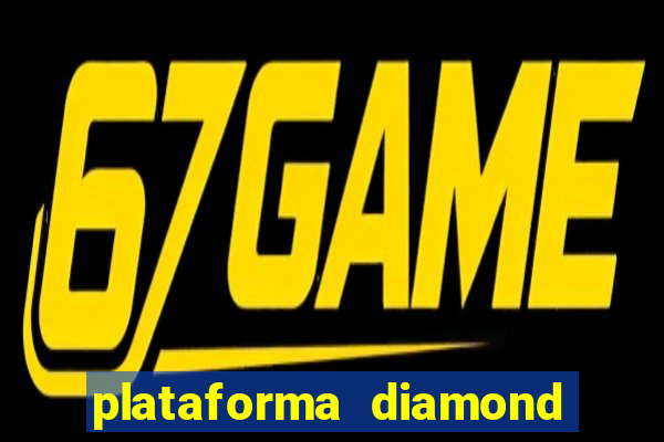 plataforma diamond 777 bet